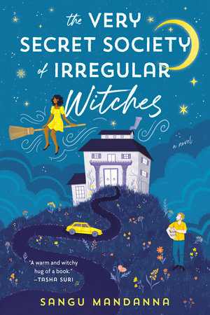 Published cover of The Very Secret Society of Irregular Witches by Sangu Mandanna