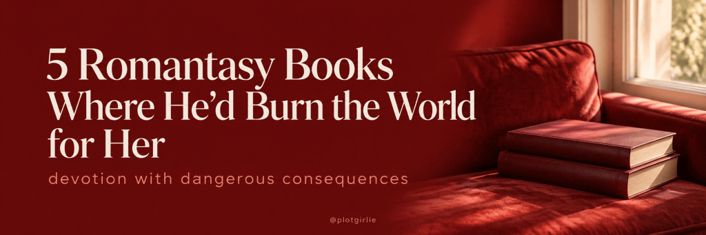 burn world for her — slim modern Plotgirlie article banner with natural light
