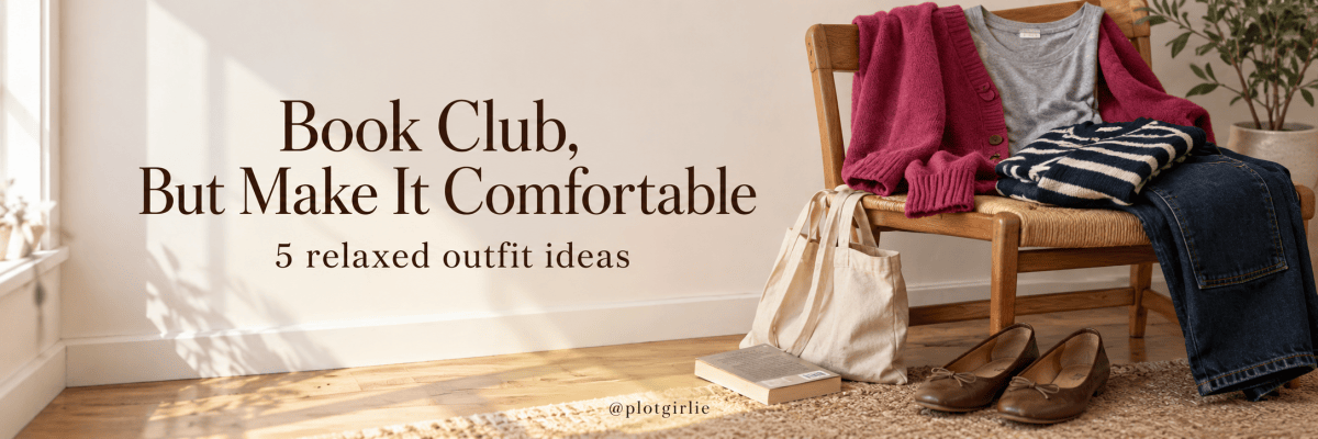 5 Book Club Outfit Ideas for Relaxed, Put-Together&nbsp;Style